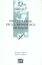 Couverture du livre « Psychologie de la ressource humaine (3eme edition) (3e édition) » de Aubret/Gilbert Jacqu aux éditions Que Sais-je ?