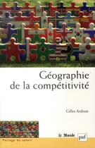 Couverture du livre « Géographie de la compétitivité » de Gilles Ardinat aux éditions Puf