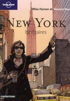 Couverture du livre « New York ; itinéraires » de Miles Hyman et Vincent Rea aux éditions Casterman