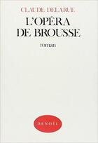 Couverture du livre « L'Opéra de brousse » de Claude Delarue aux éditions Denoel