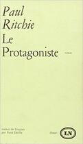 Couverture du livre « Le protagoniste » de Ritchie Paul aux éditions Denoel