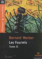 Couverture du livre « Les fourmis t.2 » de Bernard Werber aux éditions Magnard