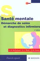 Couverture du livre « Sante mentale: diagnostics infirmiers et demarche de soins » de David H. Mcfarland aux éditions Elsevier-masson