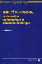 Couverture du livre « Stabilite D Un Plasma » de Saramito aux éditions Elsevier-masson