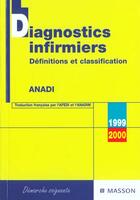 Couverture du livre « Diagnostics infirmiers ; definitions et classification 1999-2000 » de Anadi aux éditions Elsevier-masson