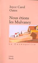 Couverture du livre « Nous étions les Mulvaney » de Joyce Carol Oates aux éditions Stock