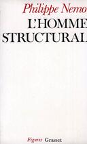 Couverture du livre « L'homme structural » de Philippe Nemo aux éditions Grasset Et Fasquelle