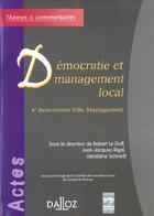 Couverture du livre « Démocratie et management local - 4e rencontres Ville-Management » de Robert Le Duff aux éditions Dalloz