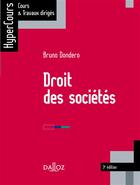 Couverture du livre « Droit des sociétés (3e édition) » de Bruno Dondero aux éditions Dalloz