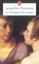 Couverture du livre « La dormition des amants » de Harpman-J aux éditions Le Livre De Poche