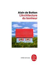 Couverture du livre « L'architecture du bonheur » de Alain De Botton aux éditions Le Livre De Poche