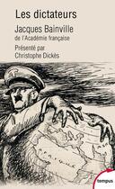 Couverture du livre « Les dictateurs » de Bainville Jacques aux éditions Tempus/perrin
