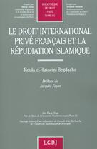 Couverture du livre « Droit international prive francais repudiation islamique » de Husseini Begdache R. aux éditions Lgdj