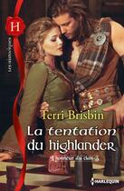Couverture du livre « La tentation du highlander » de Terri Brisbin aux éditions Harlequin
