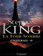 Couverture du livre « La tour sombre : Intégrale vol.2 » de Stephen King aux éditions J'ai Lu