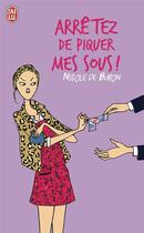 Couverture du livre « Arrêtez de piquer mes sous ! » de Nicole De Buron aux éditions J'ai Lu