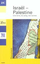Couverture du livre « Israël - Palestine ; une terre, du sang, des larmes » de  aux éditions J'ai Lu