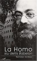 Couverture du livre « La homo kiu defiis babelon : ludoviko lazaro zamenhof - version en esperanto » de Masson/Centassi aux éditions Editions L'harmattan