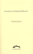 Couverture du livre « Contes juifs » de Leopold Von Sacher-Masoch aux éditions Editions Du Sandre