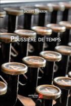 Couverture du livre « Poussière de temps » de Jacques Tenneroni aux éditions Editions Du Net
