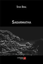 Couverture du livre « Sagarmatha » de Sylvie Duval aux éditions Editions Du Net