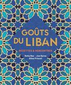 Couverture du livre « Goûts du Liban : recettes & rencontres » de Aline Princet et Noha Baz et Joe Barza aux éditions Mango