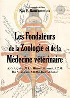 Couverture du livre « Les fondateurs de la zoologie et de la médecine vétérinaire » de Nas E. Boutammina aux éditions Books On Demand