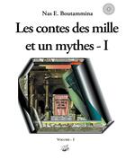 Couverture du livre « Les contes des mille et un mythes t.1 » de Nasr Eddine Boutammina aux éditions Books On Demand