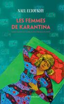 Couverture du livre « Les femmes de Karantina » de Nael Al-Thouky aux éditions Actes Sud