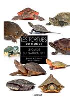 Couverture du livre « Les tortues du monde » de Jeffrey E. Lovich et Whit Gibbons aux éditions Gerfaut