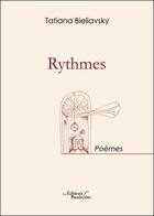 Couverture du livre « Rythmes » de Tatiana Bieliavsky aux éditions Baudelaire