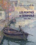 Couverture du livre « Les peintres de Quimperlé ; 1850-1950 » de Beatrice Riou et Andre Cariou aux éditions Palantines
