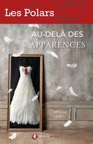 Couverture du livre « Au-delà des apparences » de Ariane Szmul aux éditions Bastberg
