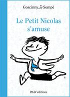 Couverture du livre « Le Petit Nicolas s'amuse » de Sempe et Rene Goscinny aux éditions Imav