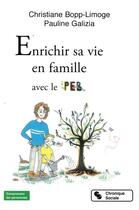 Couverture du livre « Enrichir sa vie en famille » de Christiane Bopp-Limoge aux éditions Chronique Sociale