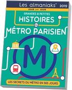 Couverture du livre « Grandes et petites histoires du métro parisien (édition 2019) » de Delphine Gaston aux éditions Editions 365