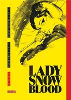 Couverture du livre « Lady Snowblood : Intégrale Tomes 1 à 3 » de Kazuo Kamimura et Kazuo Koike aux éditions Kana
