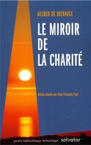 Couverture du livre « Le miroir de la charité » de Alfred De Rievaulx aux éditions Salvator