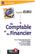 Couverture du livre « Le Guide Du Comptable Et Du Financier » de Thierry Thibault De Menonville et Catherine Lesage et Christian Joubert et Jean-Pierre Foure aux éditions Organisation