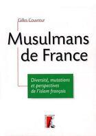 Couverture du livre « Musulmans de france » de Couvreur G aux éditions Editions De L'atelier