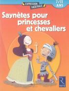 Couverture du livre « Saynètes pour princesses et chevaliers ; 7/11 ans » de Berthon/Echene aux éditions Retz