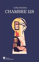 Couverture du livre « Chambre 128 » de Cathy Bonidan aux éditions La Martiniere