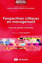 Couverture du livre « Perspectives critiques en management ; pour une gestion citoyenne » de Laurent Taskin aux éditions De Boeck Superieur