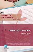 Couverture du livre « CAHIERS DE LINGUISTIQUE T.45 ; l'image des langues ; vingt ans après (édition 2019) » de  aux éditions Eme Editions