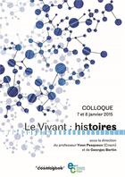 Couverture du livre « Le vivant : histoires - colloque cnam » de  aux éditions Cosmogone