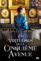 Couverture du livre « Les virtuoses de la Cinquième Avenue » de Joy Callaway aux éditions Milady