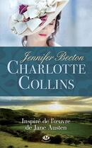 Couverture du livre « Charlotte Collins » de Jennifer Becton aux éditions Milady