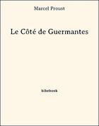 Couverture du livre « À la recherche du temps perdu t.6 ; le côté de Guermantes » de Marcel Proust aux éditions Bibebook