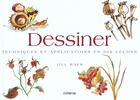 Couverture du livre « Dessiner » de Jill Bays aux éditions La Martiniere