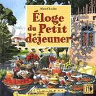 Couverture du livre « Éloge du petit déjeuner » de Alain Goudot aux éditions Equinoxe